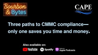 CMMC Compliance: 3 Paths Explained (And the One That Saves the Most Time and Money)