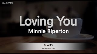 Minnie Riperton-Loving You (Karaoke Version)