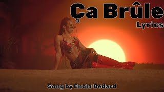 Enola Bedard - Ça Brûle (Lyrics)