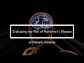 Evaluating the Risk of Alzheimer's Disease in Diabetic Patients