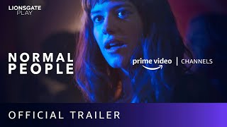 Normal People - Official Trailer | Amazon Prime Video Channels | Lionsgate Play