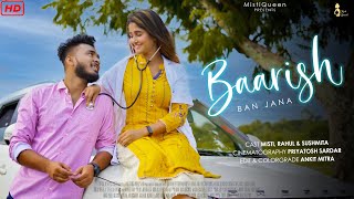 Baarish Ban Jaana | Jab Mai Badal Ban Jau | Romantic Love Story | Stebin Ben | Misti Queen