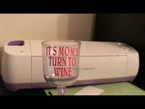 VINYL DECAL ON WINE GLASS USING CRICUT EXPLORE VINYL DECAL ON WINE GLASS USING CRICUT EXPLORE