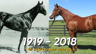 All Triple Crown winners ||1919 - 2018||