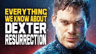 DEXTER: RESURRECTION - Everything We Know