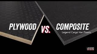 Plywood vs. Legend Composite Van Flooring