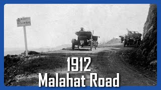 The Malahat Road 1912 : A Documentary