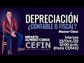 Depreciación ¿Contable o Fiscal? | Master Class