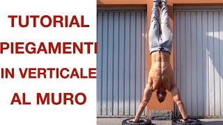 COME IMPARARE I PIEGAMENTI IN VERTICALE AL MURO