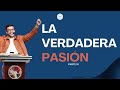 La Verdadera Pasión III - Pastor Cesar Garcia | Prédica Completa