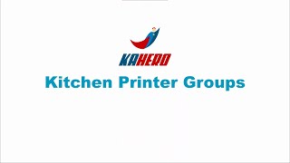 Kitchen Printer Groups