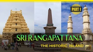 Srirangapatna - Temple, Palace, Tipu Sultan Fort | Mysore Tourism - PART 1