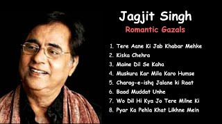 Jagjit Singh Romantic Gazals | Collection of 8 beautiful romantic gazals
