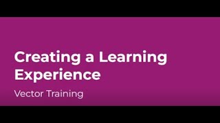 Vector 101: Creating a new Learning Experience Request Form