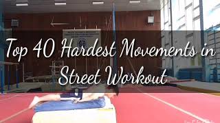 Top 40 Hardest Movements in Street Workout