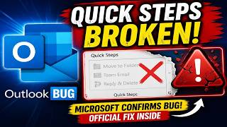 Outlook Quick Steps Broken? Microsoft Confirms Bug & Official Fix (2026)