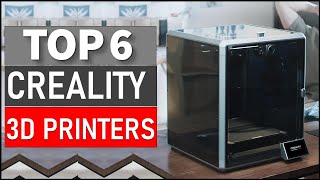 TOP 6 Best Creality 3D Printers for 2024