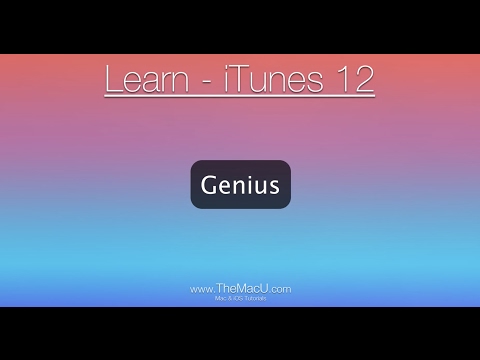 iTunes Tutorial: How to use Genius in Apple iTunes for Mac iTunes Tutorial: How to use Genius in Apple iTunes for Mac