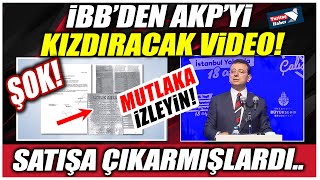 İBB'den AKP'yi kızdıracak video! Satışa çıkarmışlardı..