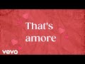 Dean Martin - That's Amore (Lyric Video)