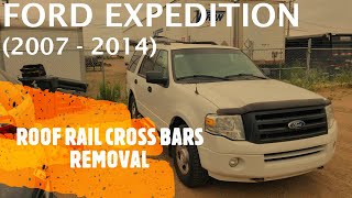 Ford Expedition - ROOF RACK CROSS BARS REMOVAL / ADJUSTMENT (2007 - 2014)