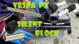 Vespa PX Silent Block Come sostituirli.