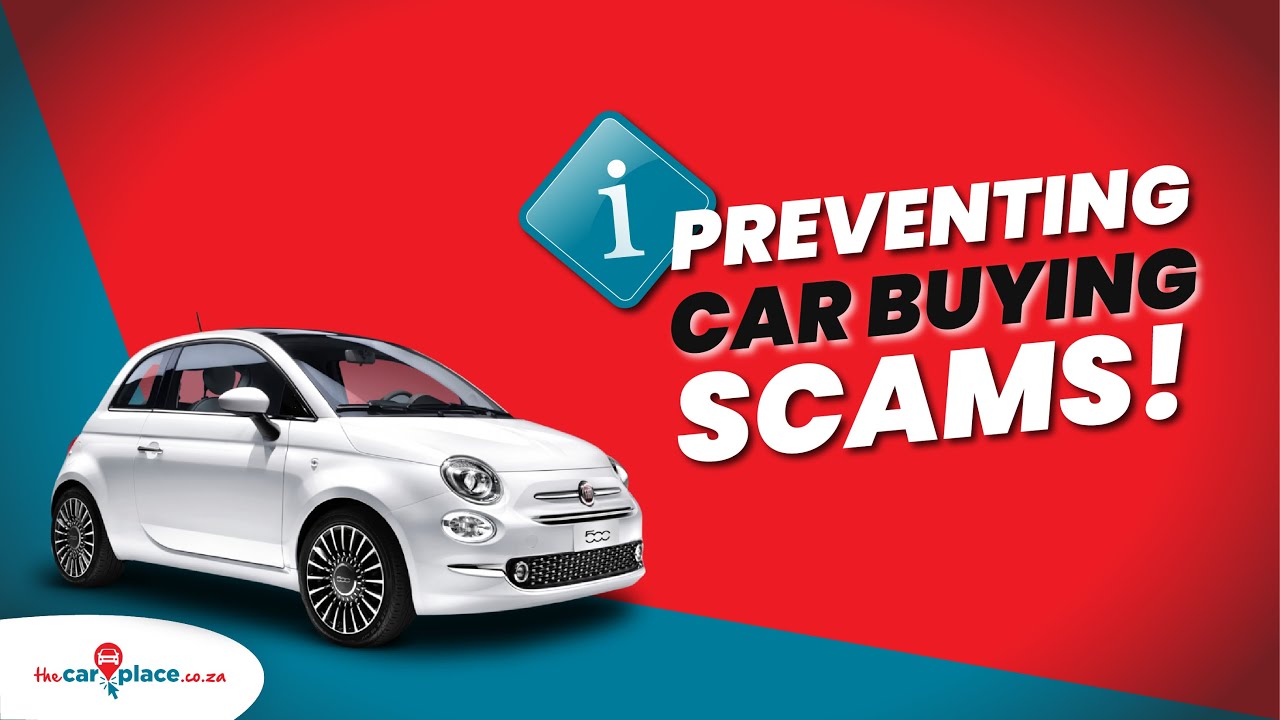 Preventing Car Buying Scams (Do's & Dont's) - YouTube