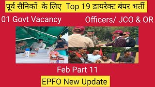 TOP 19 DIRECT VACANCY FOR EXSERVICEMAN OFFICERS , JCO \u0026 OR  II 01 GOVT VACANCY