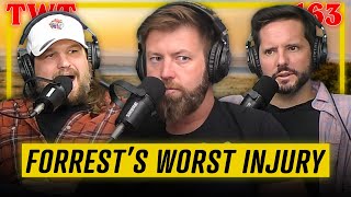 Forrest Galante Shares His Worst Injury Ever - TWT 163