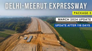 Delhi Meerut Expressway : Package 5 Update After 4 Months #detoxtraveller