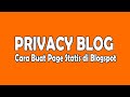 Cara Membuat Halaman Privacy Policy Blogspot