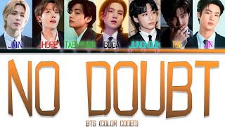 [AI COVER] HOW WOULD BTS SING NO DOUBT BY ENHYPEN (COLOR CODED)