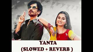 YANTA (SLOWED + REVERB) NAWAZUDDIN SIDDIQUI | RENUKA PANWAR | RAJA HARYANVI SONG NEW HINDI SONG