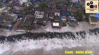 Drone visuals - Satpati beach facing serious problem due to hide tide