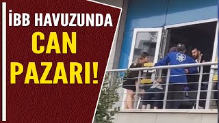 İBB HAVUZUNDA CAN PAZARI!