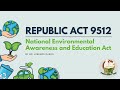 RA 9512 National Environmental Awareness and Education Act