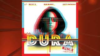 Daddy Yankee Feat. Becky G, Bad Bunny, Natti Natasha - Dura Remix  (Audio)