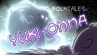 Fables and Folktales: Yuki-Onna