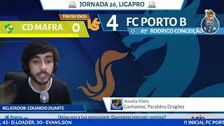(RELATO) 🟢🟡 CD MAFRA x  FC PORTO B 🔵⚪ - LIGA PORTUGAL 2 SABSEG - 26ª Jornada