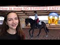 TIPS & TRICKS for NO STIRRUPS!!