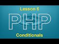PHP Lesson 6: Conditionals