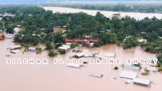 SILCHAR FLOOD DRONE SHOOT..