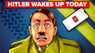 What If Adolf Hitler Woke Up In The 21st Century
