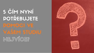 S čím nyní potřebujete pomoci ve vašem studiu nejvíce? / Konzultace online - oTomanStudio.cz