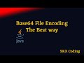 java: Base64 file encoding - The right way