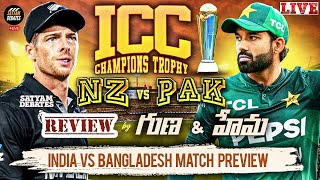 ICC Champions Trophy 2025 | NZ vs PAK Highlights \u0026 Review | BAN vs IND Preview \u0026 India’s Strategy