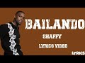 BAILANDO_-_Shaffy_[OFFICIAL_LYRICS]