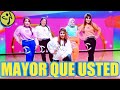 MAYOR QUE USTED - ZIN 100 NATTI NATASHA DADDY YANKEE WISIN YANDEL - TIKTOK VIRAL - TERBARU - ZUMBA