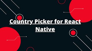 How do I use country picker in react-native | Country Picker for React Native.
