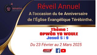 Réveil  de l’Église Évangélique Térébinthe du 23 Fév au 2 Mars 2025 | Lundi 24 février 2025